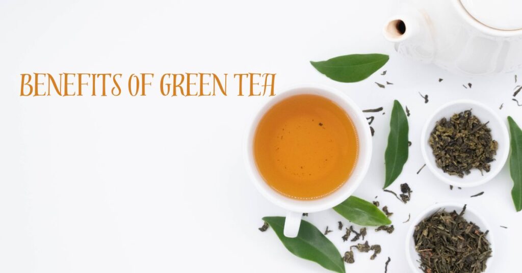 green tea showing benefits of green tea